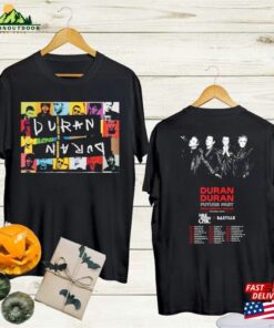 2023 Tour Duran Shirt Band Future Past T-Shirt Merch Classic Hoodie