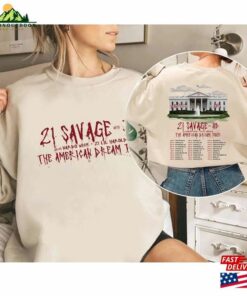 21 Savage The American Dream Tour 2024 Shirt Fan Unisex Classic 4