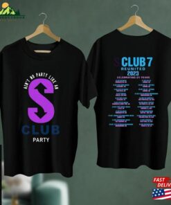 25Th Anniversary Concert Club 7 Uk Tour 2023 S Reunion Shirt T-Shirts T-Shirt Classic