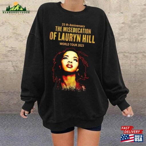 25Th Anniversary The Miseducation Of Lauryn World Tour 2023 Music Tshirt Concert Classic Unisex