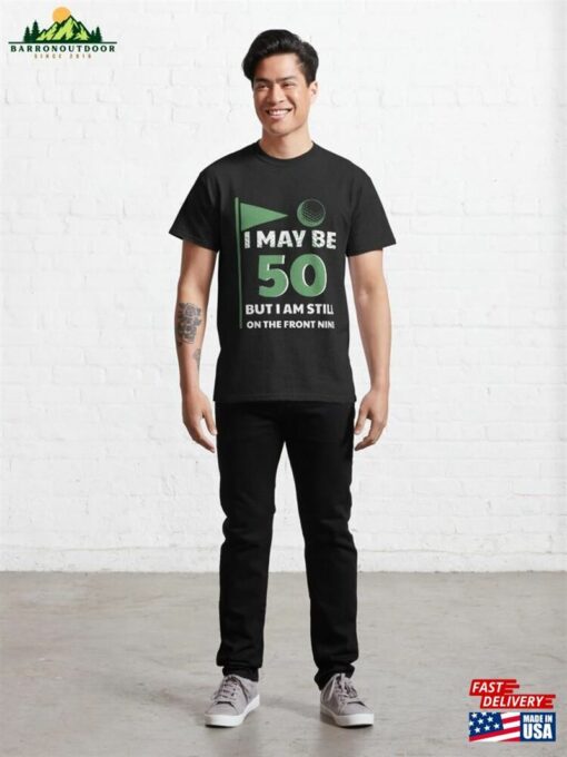 50Th Birthday Golf Shirt Partee Funny Pun Gift T-Shirt Sweatshirt