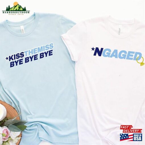 90S Bride Shirt Ngaged Kiss The Miss Bye Unisex Classic