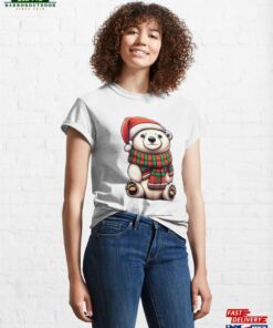 A Cute Polar Bear Wearing Santa Hat And Scarf Classic T-Shirt Unisex 2 A Cute Polar Bear Wearing Santa Hat And Scarf Classic T Shirt Unisex 3