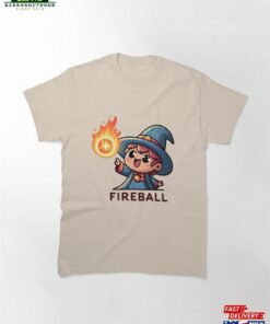 A Cute Wizard Casting Fireball Classic T-Shirt Unisex Sweatshirt A Cute Wizard Casting Fireball Classic T-Shirt Unisex Sweatshirt