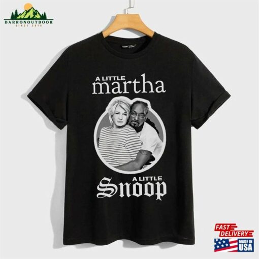 A Little Martha Snoop Shirt Stewart Dogg Kinda Classy Hood Classic Unisex