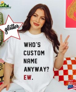 A Lot Going At The Moment Who’s T Anyway We’re Never Getting Back Together Shirt T-Shirt Unisex A Lot Going At The Moment Who’s T Anyway We’re Never Getting Back Together Shirt T-Shirt Unisex