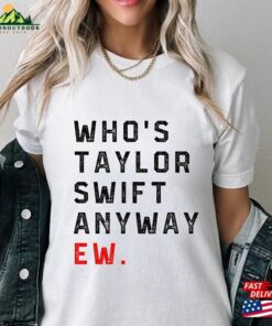 A Lot Going At The Momment Whos Taylor Anyway Classic Unisex 1