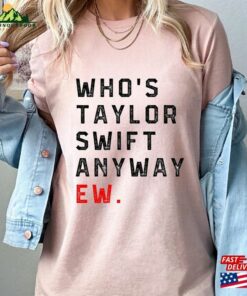 A Lot Going At The Momment Whos Taylor Anyway Classic Unisex 2