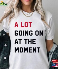 A Lot Going On At The Moment Shirt Kids Fan For Tay Concert Unisex Hoodie A Lot Going On At The Moment Shirt Kids Fan For Tay Concert Unisex Hoodie