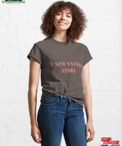 A New Untold Story Classic T-Shirt A New Untold Story Classic T-Shirt
