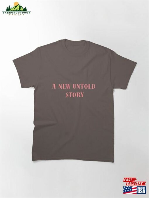 A New Untold Story Classic T-Shirt