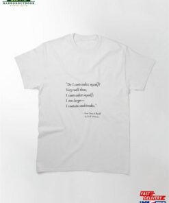 A Quote From Song Of Myself By Walt Whitman Classic T-Shirt Sweatshirt