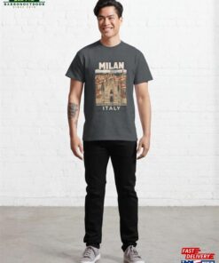 A Vintage Travel Art Of Milan Italy Classic T-Shirt Sweatshirt 2 A Vintage Travel Art Of Milan Italy Classic T Shirt Sweatshirt 3