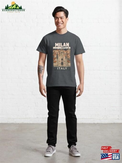 A Vintage Travel Art Of Milan Italy Classic T-Shirt Sweatshirt