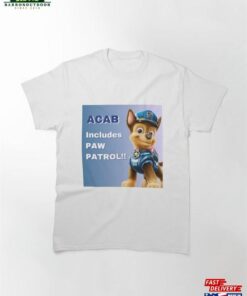 Acab Police Dog Classic T-Shirt Sweatshirt