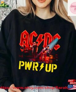 Acdc Pwr Up World Tour Double Sides Unisex Shirt Fan Gift Classic Sweatshirt 3 Acdc Pwr Up World Tour Double Sides Unisex Shirt Fan Gift Classic Sweatshirt 4