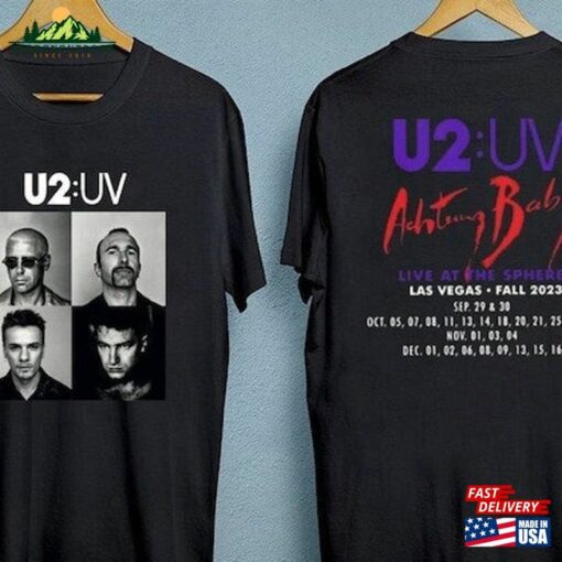 Achtung Baby Tour 2023 U2 Band 2 Sides Shirt Live At Sphere Joshua Tree T-Shirt Unisex Hoodie