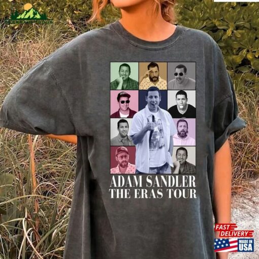 Adam Sandler The Eras Tour Unisex T-Shirt Sweatshirt Tee