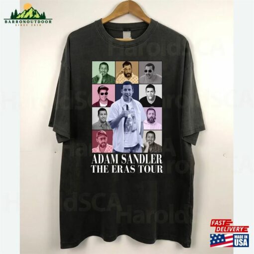 Adam Sandler The Eras Tour Unisex T-Shirt Sweatshirt Tee