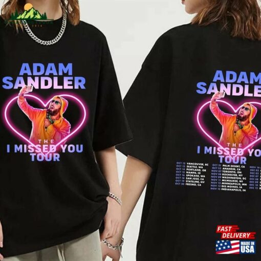 Adam Sandler The I Missed You Tour 2023 Shirt Fan Concert Classic T-Shirt