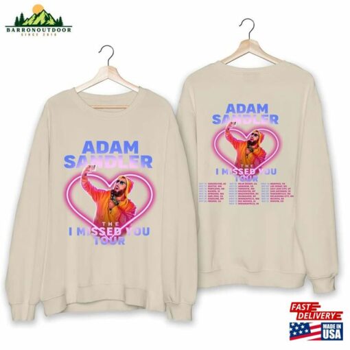 Adam Sandler The I Missed You Tour 2023 Shirt Fan Concert Classic T-Shirt