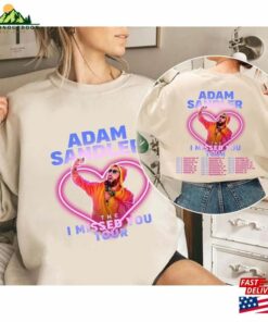 Adam Sandler The I Missed You Tour 2023 Shirt Fan Concert T-Shirt Unisex