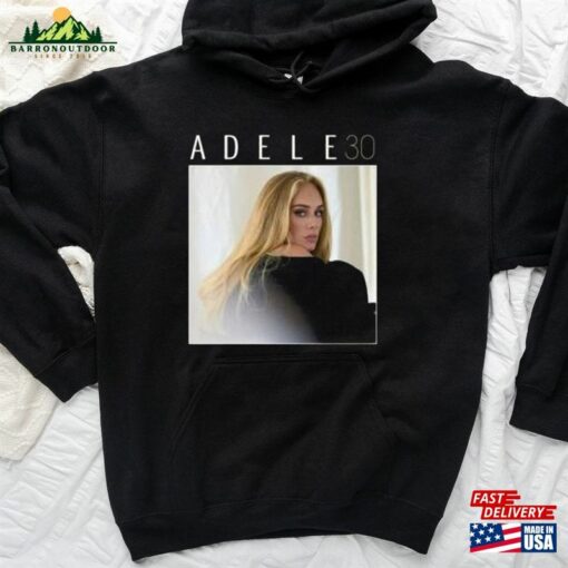 Adele 30 Shirt Adeles World Tour 2023 Weekends With Hoodie T-Shirt