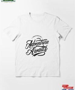 Adventure Awaits T Shirt Design Essential T-Shirt Sweatshirt