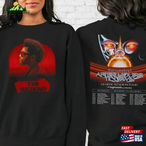 After Hours Til Dawn 2023 Tour 2 Sides Shirt Unisex Sweatshirt Classic