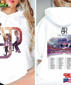 Ajr The Maybe Man Tour 2024 2 Sides Sweatshirt Band Fan Shirt Concert Hoodie Classic