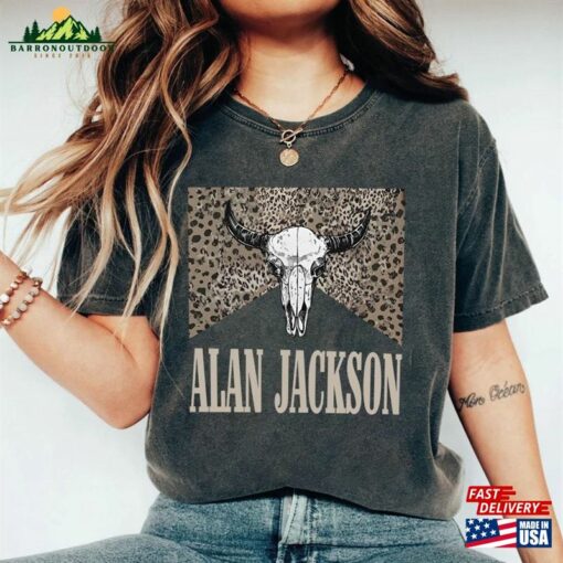 Alan Jackson T-Shirt Country Music Shirt Bullhead Sweatshirt Unisex