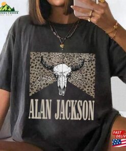 Alan Jackson T-Shirt Country Music Shirt Bullhead Sweatshirt Unisex
