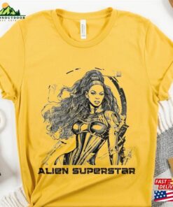 Alien Superstar Beyonce Shirt T-Shirt Unisex Alien Superstar Beyonce Shirt T-Shirt Unisex