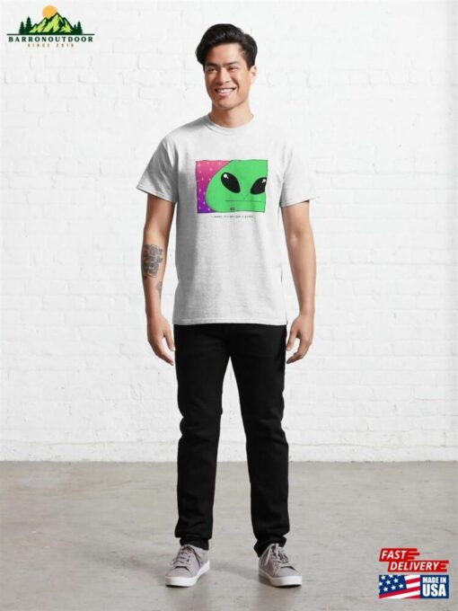 Alienhub I Mean It’s Alright Guess Classic T-Shirt Hoodie