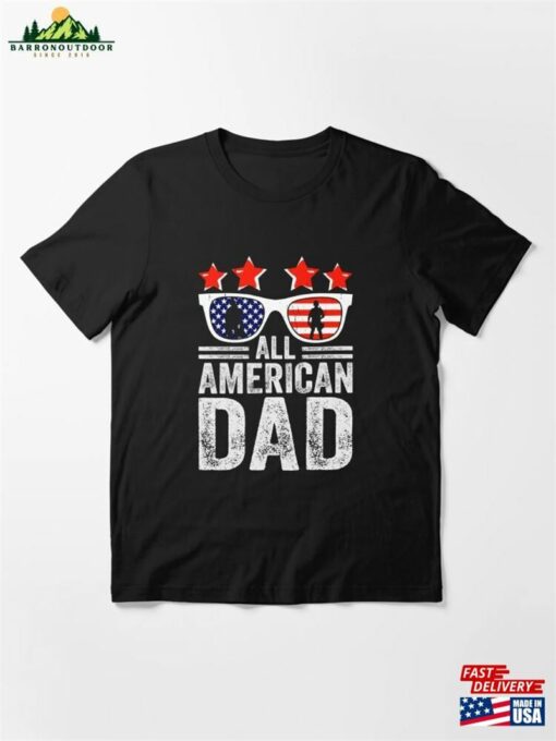 All American Dad Essential T-Shirt Sweatshirt Hoodie