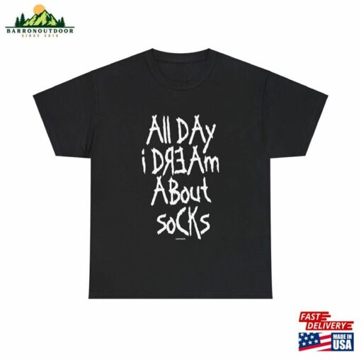 All Day I Dream About Socks Tee Shirt Love Rock Classic Hoodie