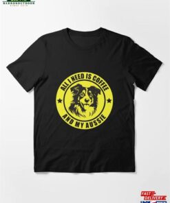 All I Need Is Coffee And My Aussie Australian Shepherd Mom Essential T-Shirt Classic