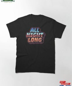 All Night Long (Chrome Glow) Classic T-Shirt
