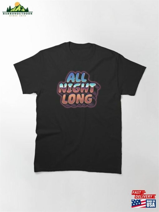 All Night Long (Chrome Glow) Classic T-Shirt