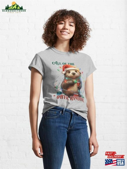 All Of The Otter Reindeer Classic T-Shirt