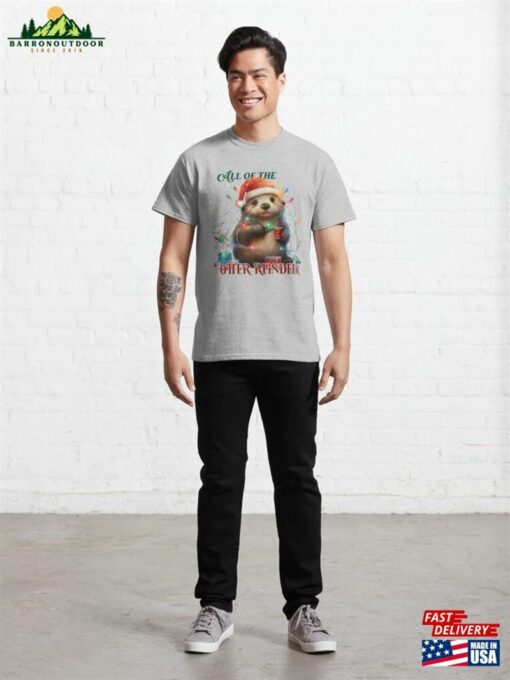 All Of The Otter Reindeer Classic T-Shirt