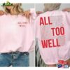 All Too Well Sweatshirt Two Side Printed Taylor Vintage Shirt Hoodie
