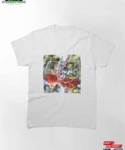 All You Need Is Love And A Bottle Of Wine 2 Classic T-Shirt Unisex Hoodie