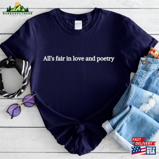 All’s Fair In Love And Poetry Shirt T-Shirt Classic