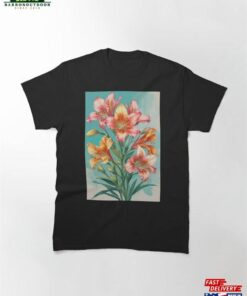 Alstroemeria Classic T-Shirt Sweatshirt