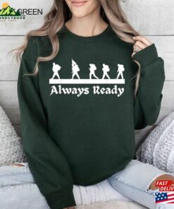 Always Ready! Military Patriot Tribute Usa Armed Forces T-Shirt Hoodie Classic
