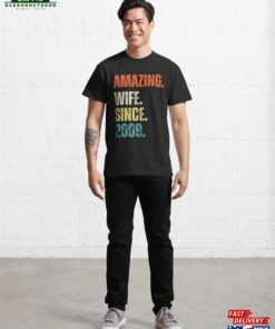 Amazing Wife Since 2009 13Th Wedding Anniversary 13 Years Classic T-Shirt Unisex Sweatshirt 2 Amazing Wife Since 2009 13Th Wedding Anniversary 13 Years Classic T Shirt Unisex Sweatshirt 3