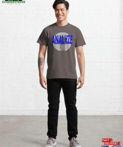 Analyze This Classic T Shirt Unisex 3