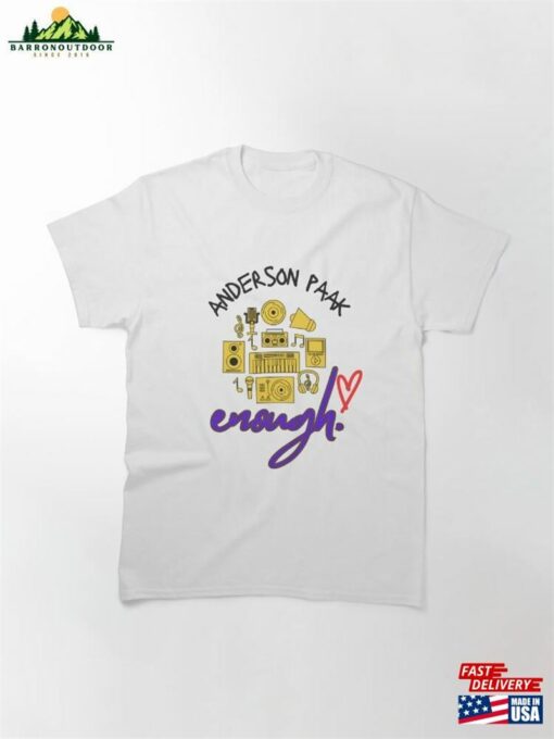 Anderson Paak Enough Music T Shirt Sticker Classic T-Shirt Hoodie Unisex