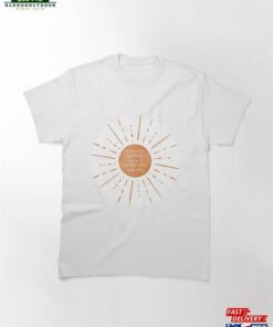 He’s Not The Sun Classic T-Shirt Hoodie